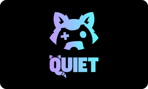 Quiet